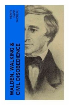 Walden, Walking & Civil Disobedience - Thoreau, Henry David