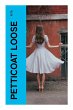 Petticoat Loose - Bild 1