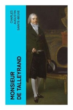 Monsieur de Talleyrand - Sainte-Beuve, Charles Augustin