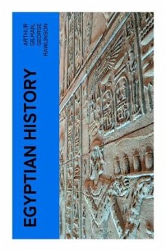 Egyptian History - Gilman, Arthur;Rawlinson, George