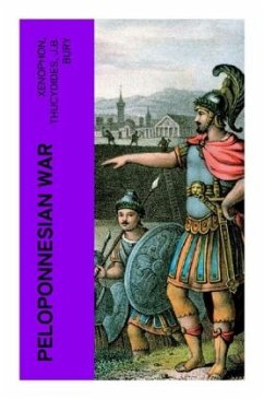 Peloponnesian War - Xenophon;Thucydides;Bury, J. B.