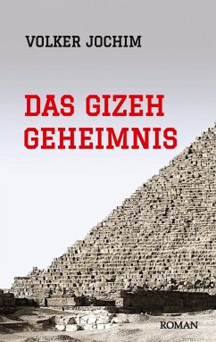 Das Gizeh Geheimnis - Jochim, Volker