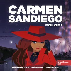 Folge 1: Die Entstehung von Carmen Sandiego - Teil 1-3 (Das Original-Hörspiel zur Serie) (MP3-Download) - Strunck, Angela; Lemme, Marina