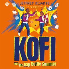 Kofi and the Rap Battle Summer (MP3-Download) - Boakye, Jeffrey