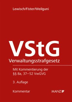 Verwaltungsstrafgesetz - VStG - Lewisch, Peter;Fister, Mathis;Weilguni, Johanna