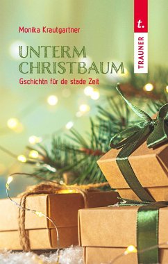 Unterm Christbaum - Krautgartner, Monika