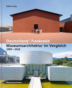 Museumsarchitektur im Vergleich 1989 - 2018 - Jung, Sabine