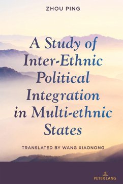 A Study of Inter-Ethnic Political Integration in Multi-ethnic States - Ping, Zhou