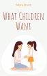 What Children Want - Bild 1