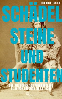 Schädel, Steine und Studenten - Essner, Cornelia