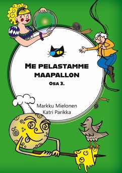 Me pelastamme maapallon - Mielonen, Markku