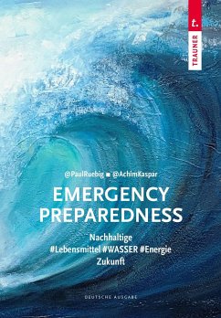 Emergency Preparedness (dt. Ausgabe) - Rübig, Paul;Kaspar, Achim