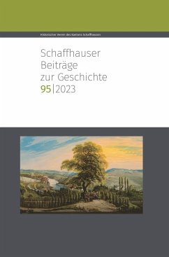 Schaffhauser Beiträge zur Geschichte 95, 2023