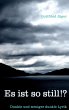 Es ist so still!? - Bild 1