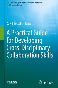 A Practical Guide for Developing Cross-Disciplinary Collaboration Skills