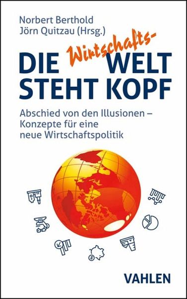 Die Wirtschafts-Welt steht Kopf (eBook, PDF) Die Wirtschafts-Welt steht Kopf (eBook, PDF)