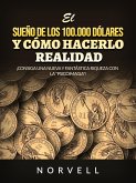 El sueño de los 100.000 dólares y cómo hacerlo realidad (Traducido) (eBook, ePUB)
