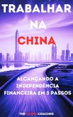 Trabalhar na China (eBook, ePUB)