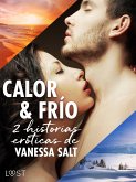 Calor y frío - 2 historias eróticas de Vanessa Salt (eBook, ePUB)