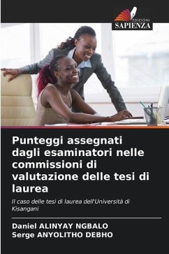 Punteggi assegnati dagli esaminatori nelle commissioni di valutazione delle tesi di laurea - ALINYAY NGBALO, Daniel;ANYOLITHO DEBHO, Serge