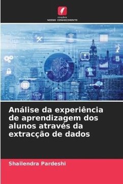 Análise da experiência de aprendizagem dos alunos através da extracção de dados - Pardeshi, Shailendra