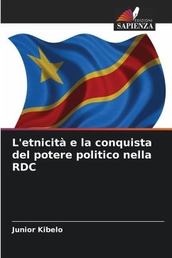 L'etnicità e la conquista del potere politico nella RDC - Kibelo, Junior