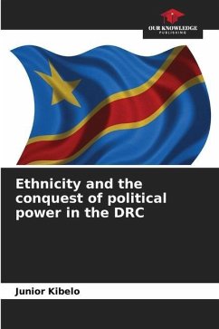 Ethnicity and the conquest of political power in the DRC - Kibelo, Junior