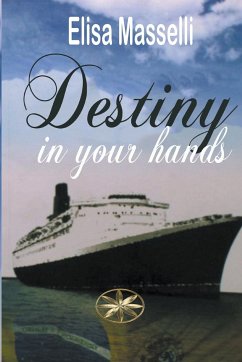 Destiny in Your Hands - Masselli, Elisa