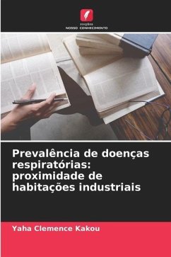 Prevalência de doenças respiratórias: proximidade de habitações industriais - Kakou, Yaha Clemence