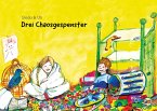 Drei Chaosgespenster