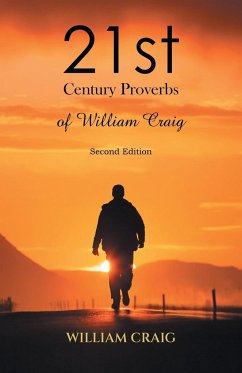 21st Century Proverbs of William Craig - William Craig