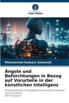 Ängste und Befürchtungen in Bezug auf Vorurteile in der künstlichen Intelligenz - Galamali, Mohammad Kaleem