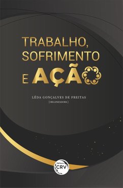 Cover TRABALHO, SOFRIMENTO E AÇÃO (eBook, ePUB)