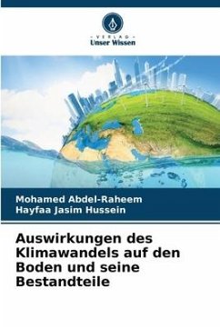 Auswirkungen des Klimawandels auf den Boden und seine Bestandteile - Abdel-Raheem, Mohamed;Hussein, Hayfaa Jasim