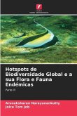 Hotspots de Biodiversidade Global e a sua Flora e Fauna Endémicas