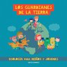 Los guardianes de la Tierra. Ecología... - Bild 1