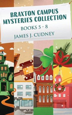 Braxton Campus Mysteries Collection - Books 5-8 - Cudney, James J.