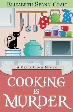 Cooking is Murder - Craig, Elizabeth Spann