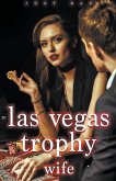 My Las Vegas Trophy Wife