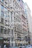Dediu Newsletter Vol. 3 N 1 (25) 6 December 2018: Monthly news, reviews, comments and suggestions for a better and wiser world