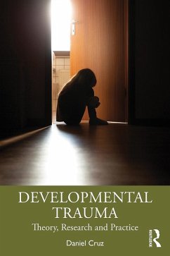 Developmental Trauma (eBook, ePUB) - Cruz, Daniel