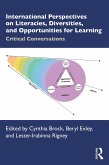 International Perspectives on Literacies, Diversities, and Opportunities for Learning (eBook, ePUB)