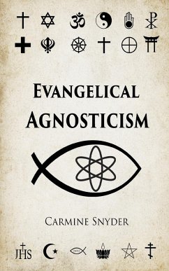 Evangelical Agnosticism - Snyder, Carmine