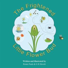 The Frightened Little Flower Bud - Hewitt, G. R.