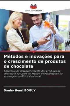 Métodos e inovações para o crescimento de produtos de chocolate - BOGUY, Danho Henri