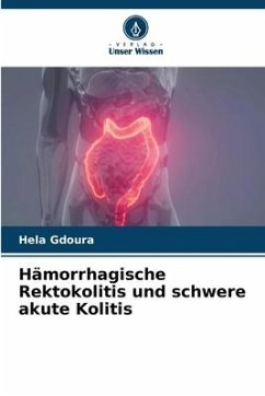 Hämorrhagische Rektokolitis und schwere akute Kolitis - Gdoura, Hela