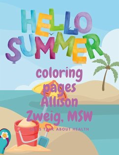 Summer fun--coloring pages - Zweig, Msw Allison