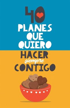 40 planes que quiero hacer siempre contigo - Books, Grete