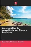 A psicanálise da consciência em Giono e Le Clézio
