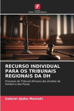 RECURSO INDIVIDUAL PARA OS TRIBUNAIS REGIONAIS DA DH - Ajabu Mastaki, Gabriel